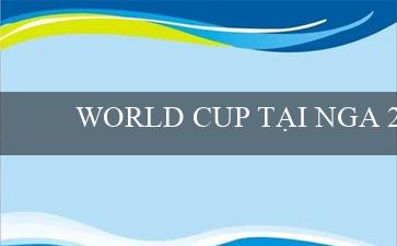 WORLD CUP TẠI NGA 2018(Vo88 – Trang cá cược đa nền tảng và đa dạng)